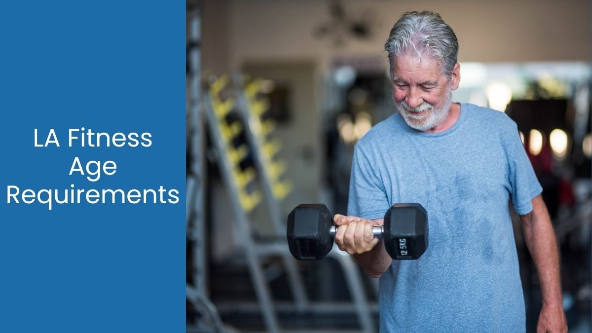 LA Fitness Age Requirements