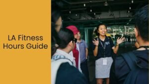 LA Fitness Hours Guide